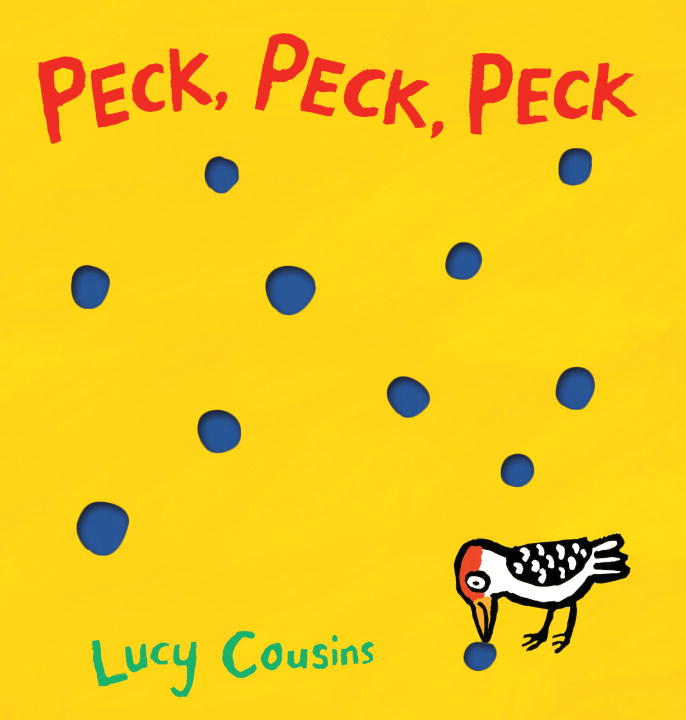 Lucy Cousins/Peck, Peck, Peck